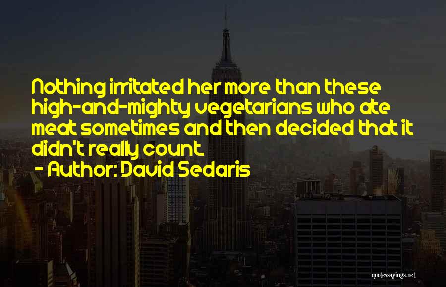 David Sedaris Quotes 1706994