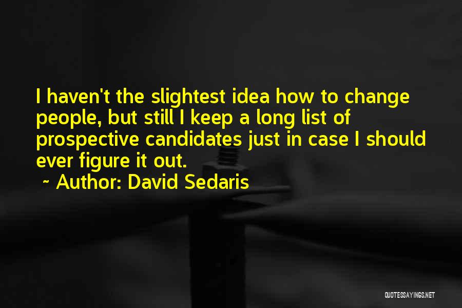David Sedaris Quotes 2143620