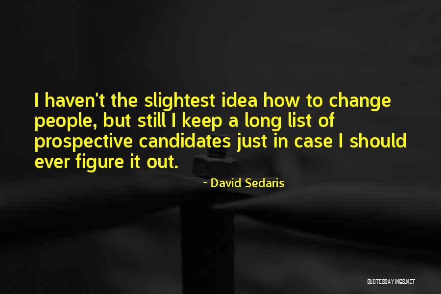 David Sedaris Quotes 2143620