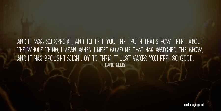 David Selby Quotes 1056806 David Selby Quotes 1056806