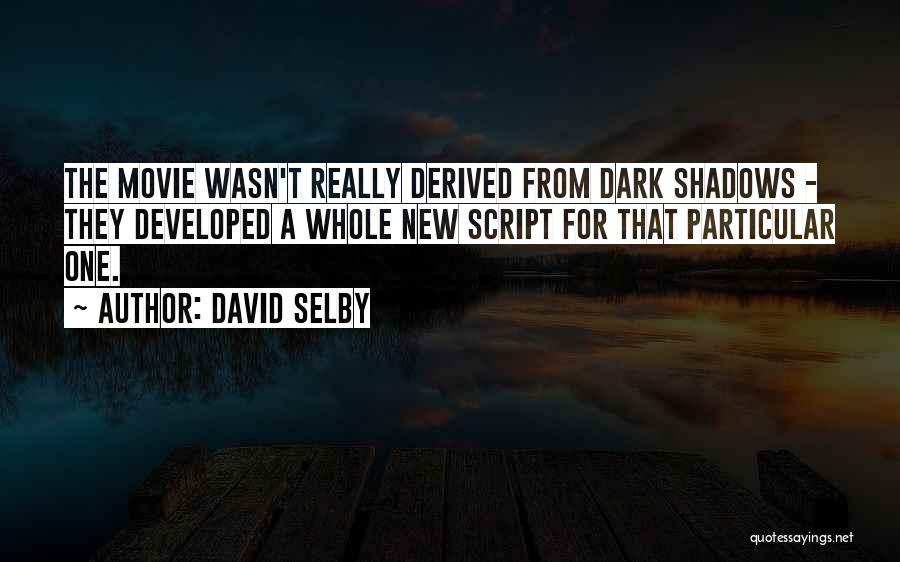 David Selby Quotes 441160