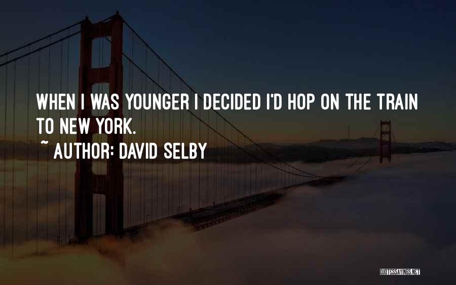David Selby Quotes 507944