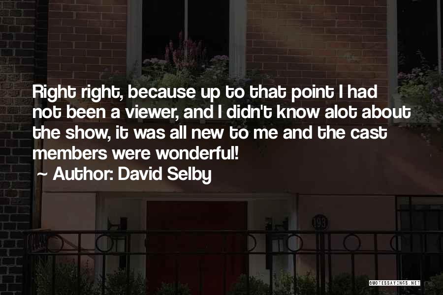 David Selby Quotes 607364