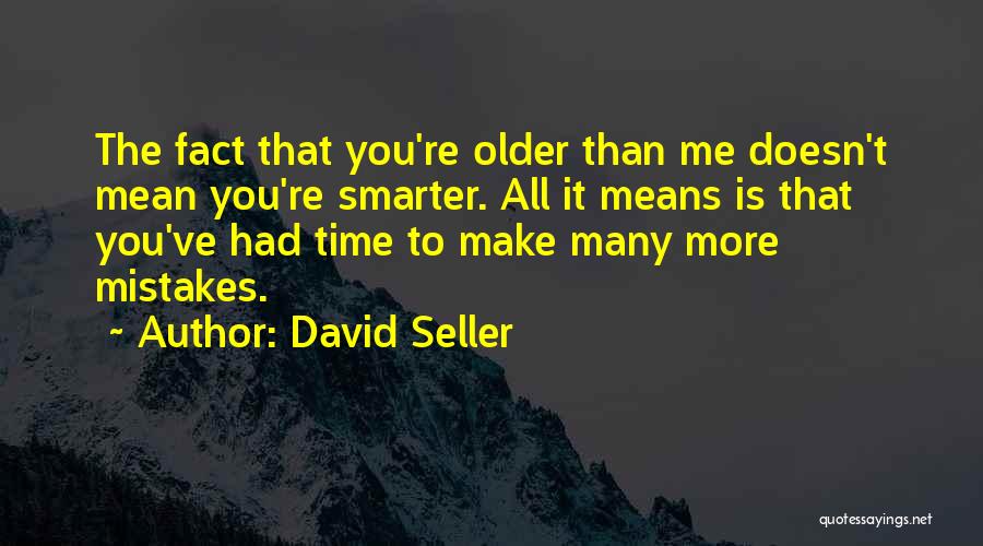 David Seller Quotes 1540609