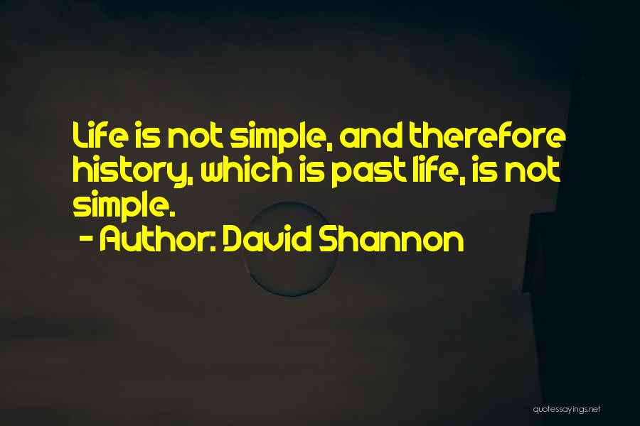 David Shannon Quotes 1010326