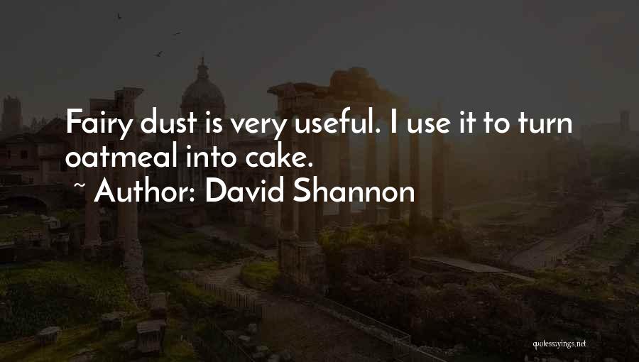 David Shannon Quotes 241969