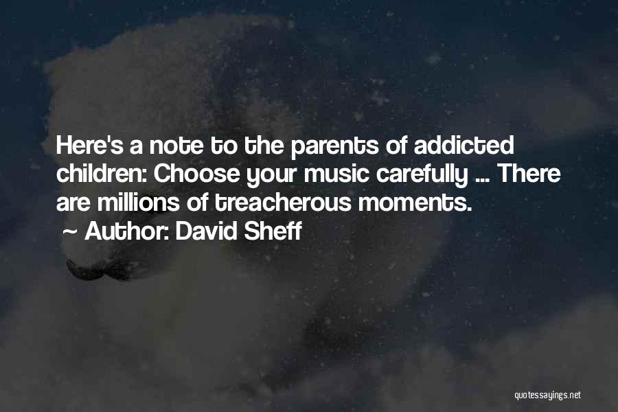 David Sheff Quotes 237296