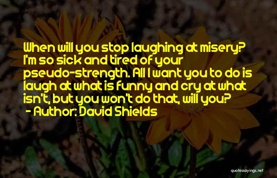 David Shields Quotes 1119169