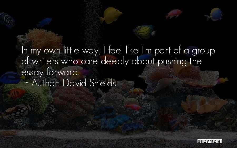 David Shields Quotes 116704