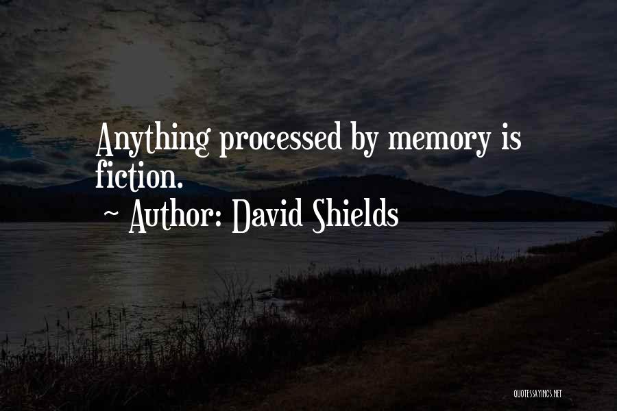 David Shields Quotes 1215242