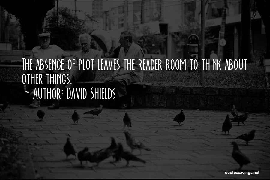 David Shields Quotes 1272818