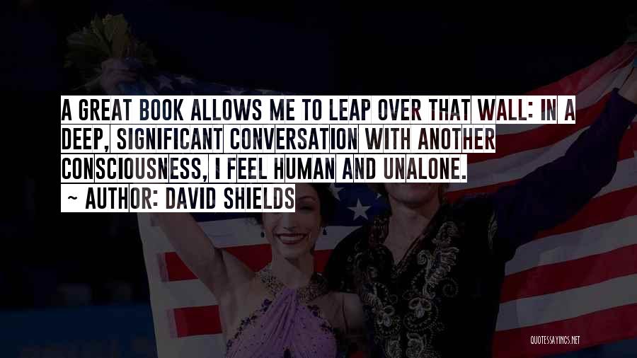 David Shields Quotes 1327178