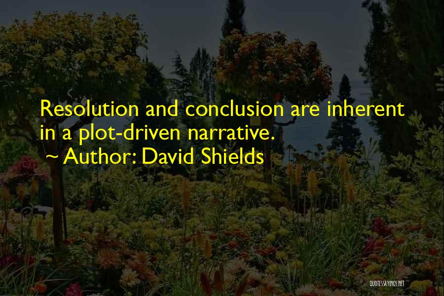 David Shields Quotes 675853