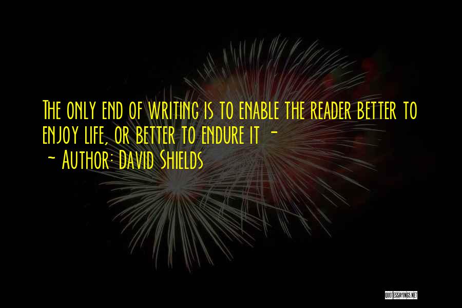 David Shields Quotes 823049