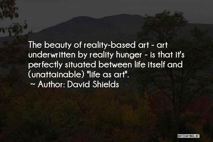 David Shields Quotes 848120