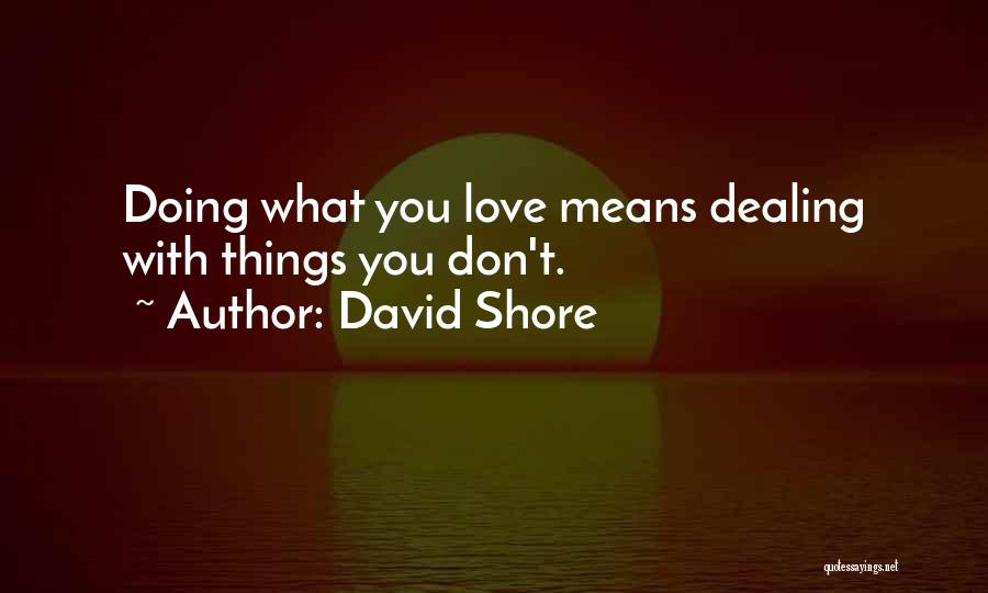 David Shore Quotes 348479