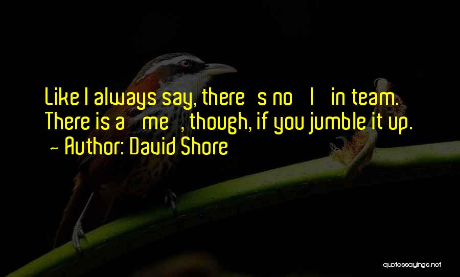 David Shore Quotes 692898