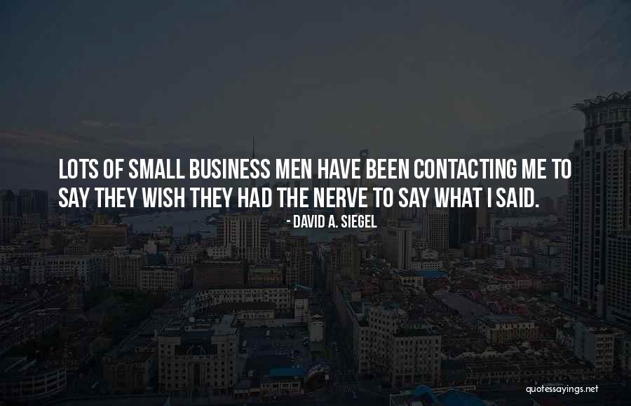 David Siegel Quotes By David A. Siegel David Siegel Quotes By David A. Siegel