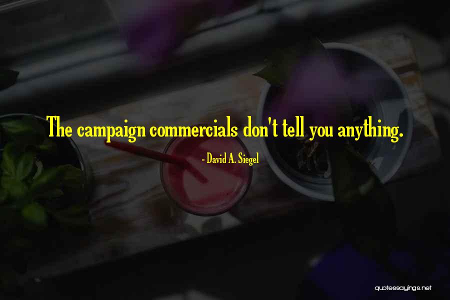 David Siegel Quotes By David A. Siegel David Siegel Quotes By David A. Siegel
