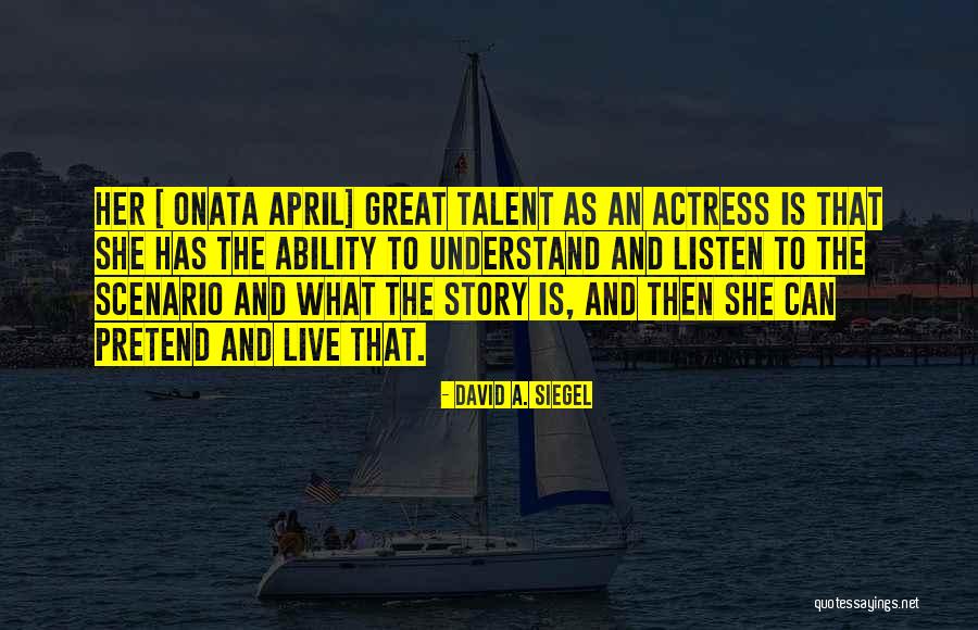 David Siegel Quotes By David A. Siegel David Siegel Quotes By David A. Siegel