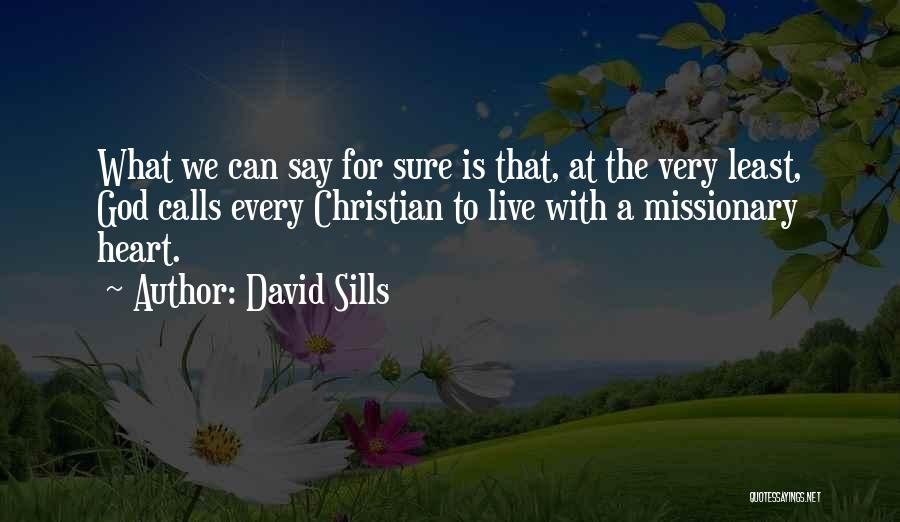 David Sills Missionary Quotes By David Sills