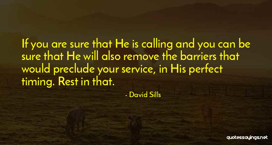 David Sills Quotes 676856