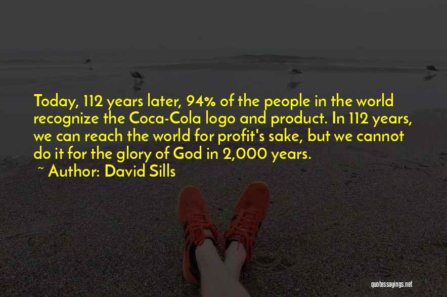David Sills Quotes 761020