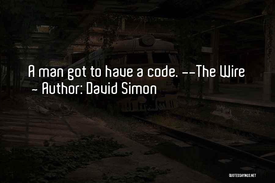 David Simon Quotes 1144664