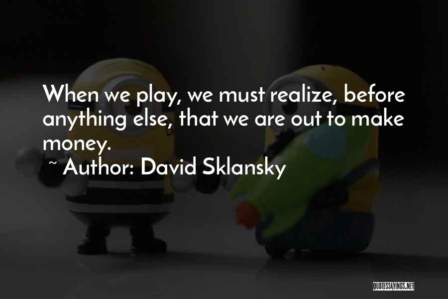 David Sklansky Quotes 1753335