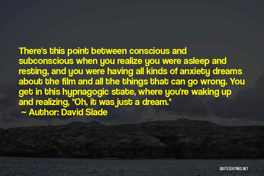 David Slade Quotes 440813