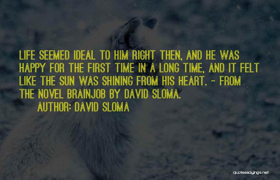 David Sloma Quotes 130246