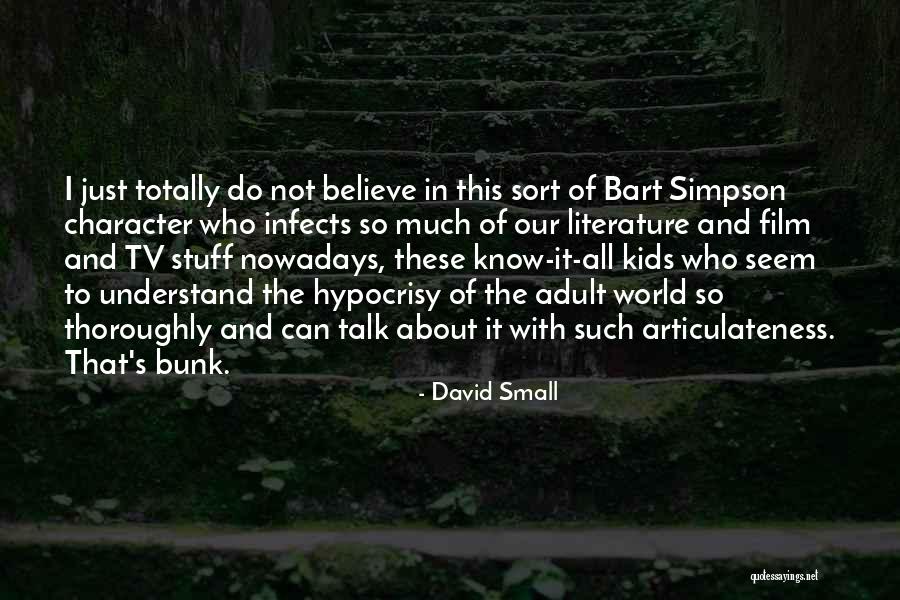 David Small Quotes 2256070 David Small Quotes 2256070