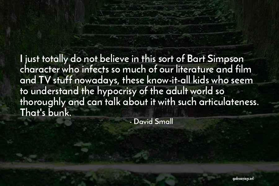 David Small Quotes 2256070