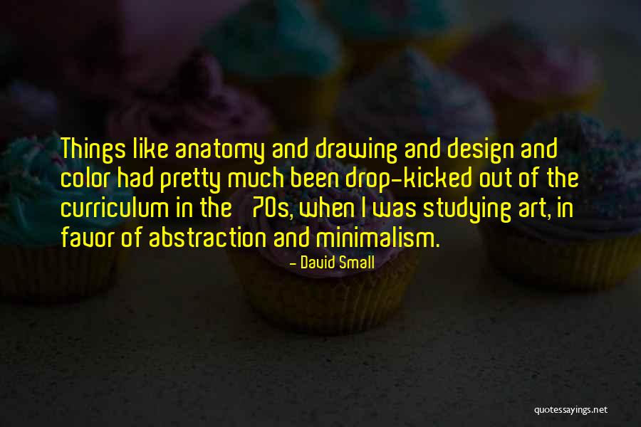 David Small Quotes 555549 David Small Quotes 555549