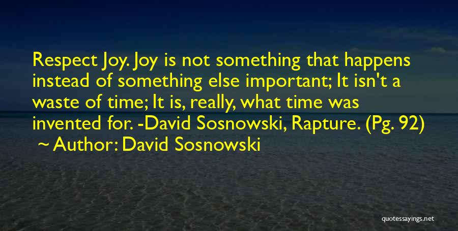 David Sosnowski Quotes 1508810