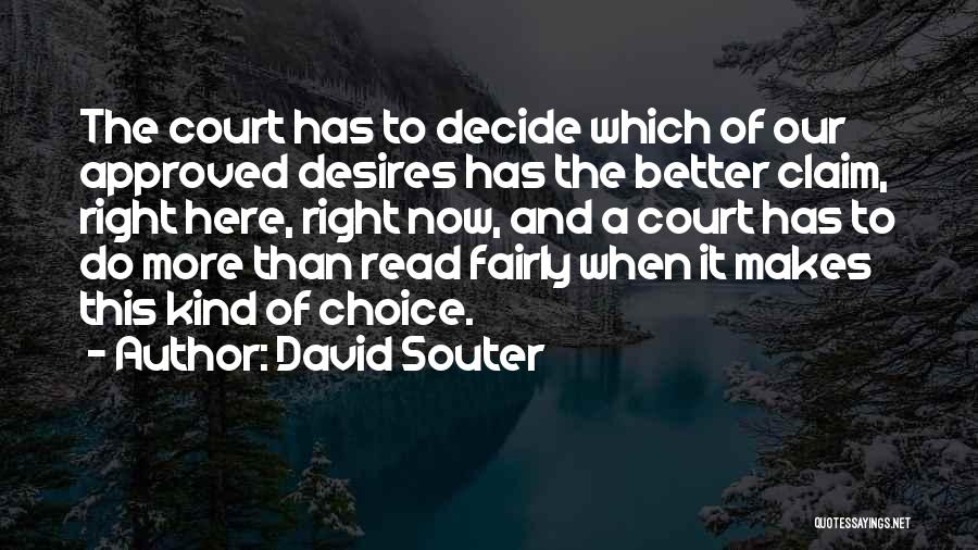 David Souter Quotes 968711