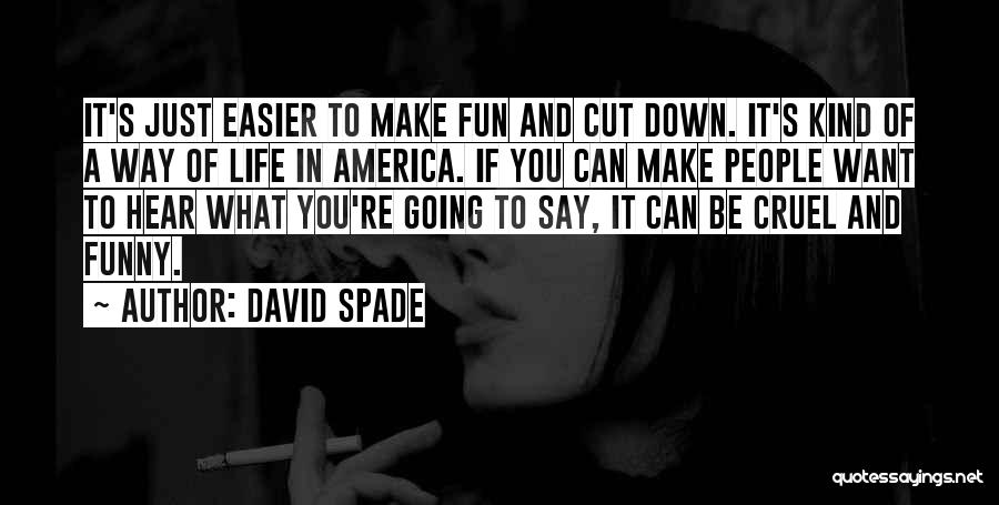 David Spade Quotes 1054361