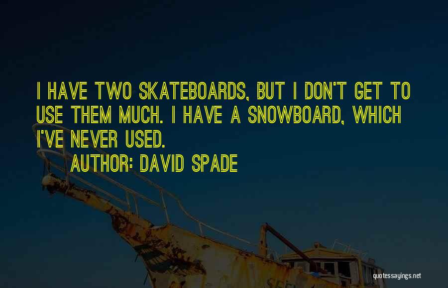 David Spade Quotes 1574894