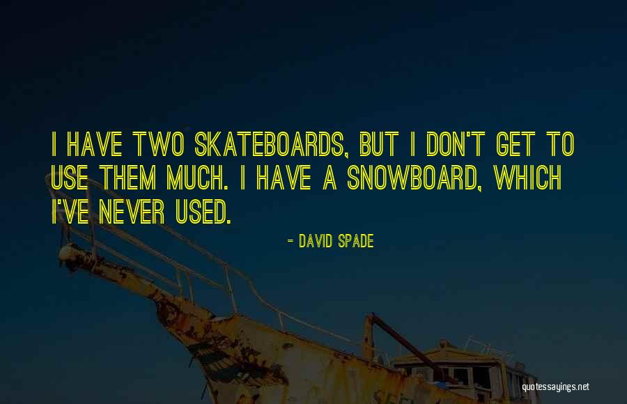 David Spade Quotes 1574894 David Spade Quotes 1574894