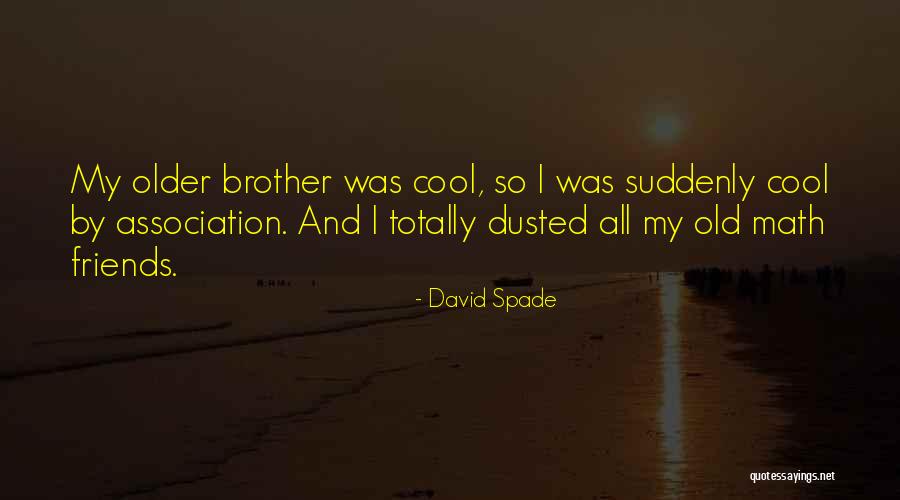 David Spade Quotes 1751418