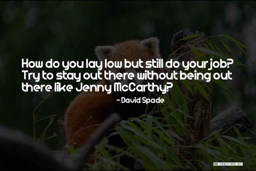 David Spade Quotes 1931445 David Spade Quotes 1931445