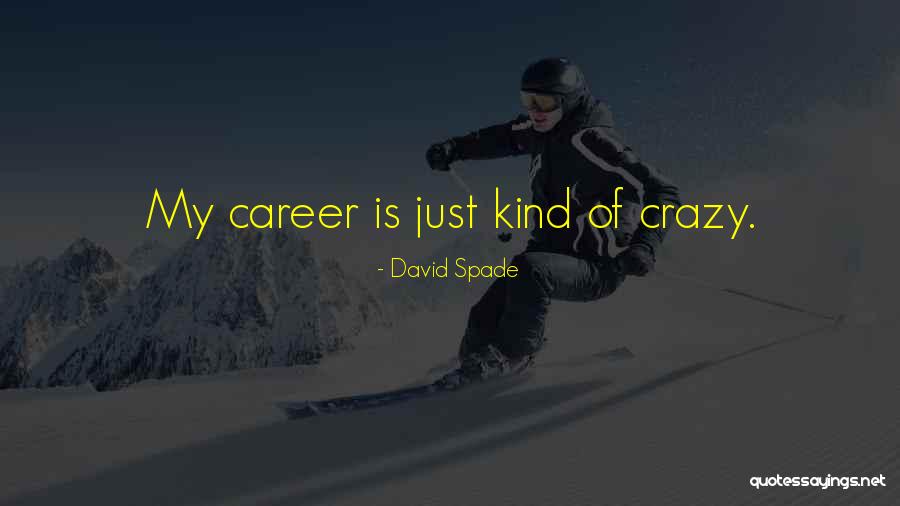 David Spade Quotes 470962 David Spade Quotes 470962