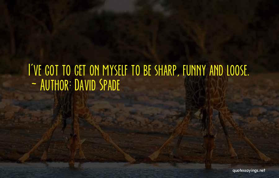 David Spade Quotes 520238