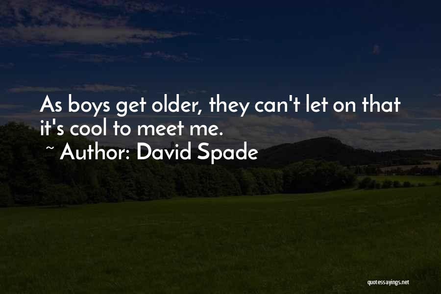 David Spade Quotes 621571