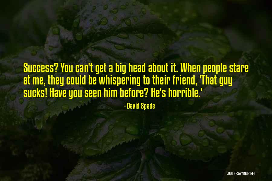 David Spade Quotes 881182