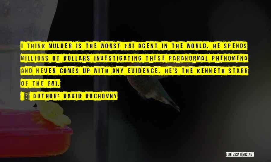 David Starr Quotes By David Duchovny