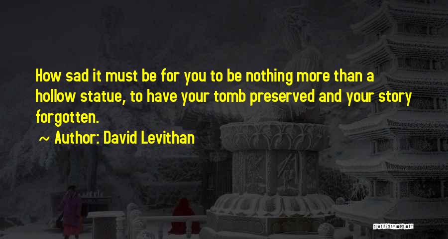 David Statue Quotes By David Levithan