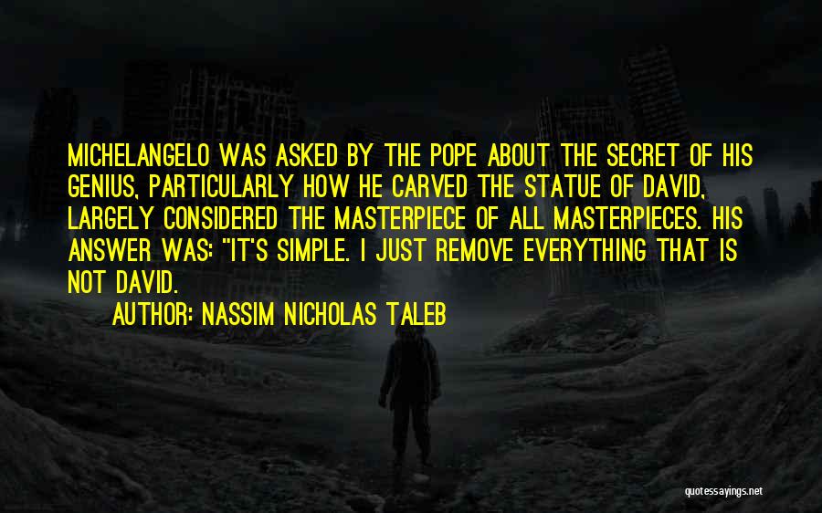 David Statue Quotes By Nassim Nicholas Taleb