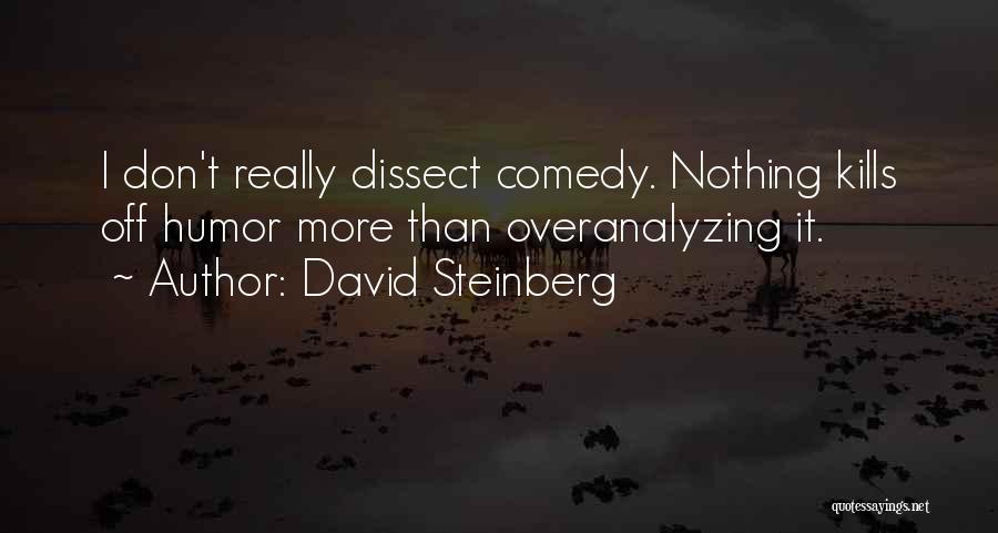 David Steinberg Quotes 2031325