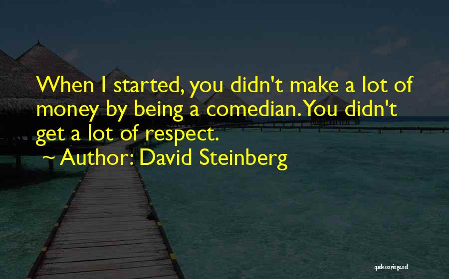 David Steinberg Quotes 442846